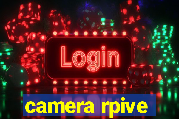 camera rpive